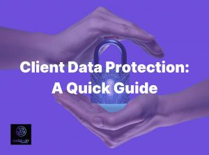 5 Proven Strategies for Client Data Protection