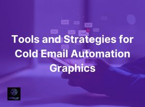 Tools and Strategies for Cold Email Automation